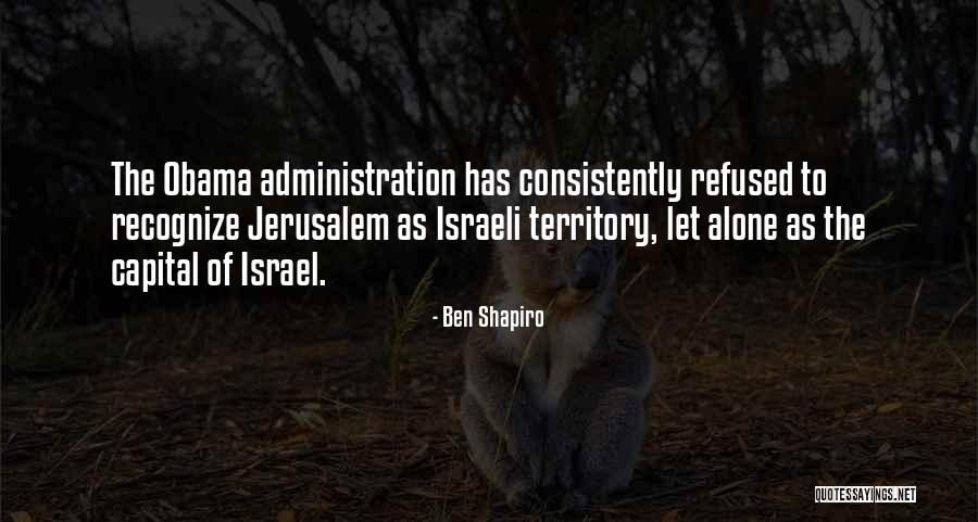 O Jerusalem Quotes By Ben Shapiro