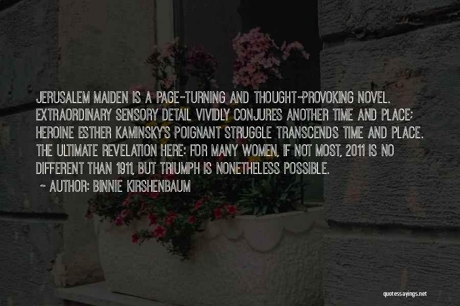O Jerusalem Quotes By Binnie Kirshenbaum