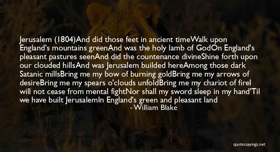 O Jerusalem Quotes By William Blake