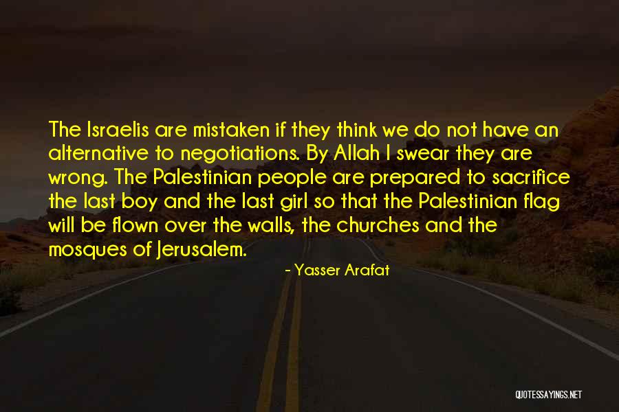 O Jerusalem Quotes By Yasser Arafat