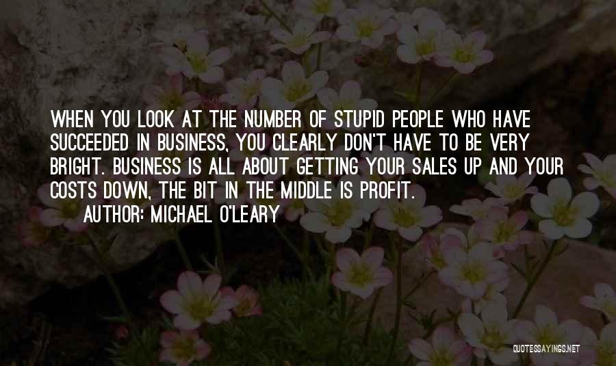 O Leary Quotes By Michael O'Leary