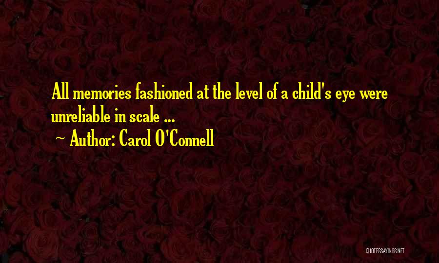 O Level Quotes By Carol O'Connell