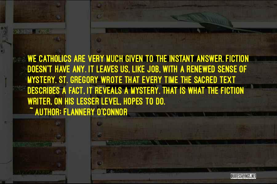 O Level Quotes By Flannery O'Connor