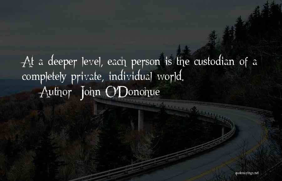 O Level Quotes By John O'Donohue