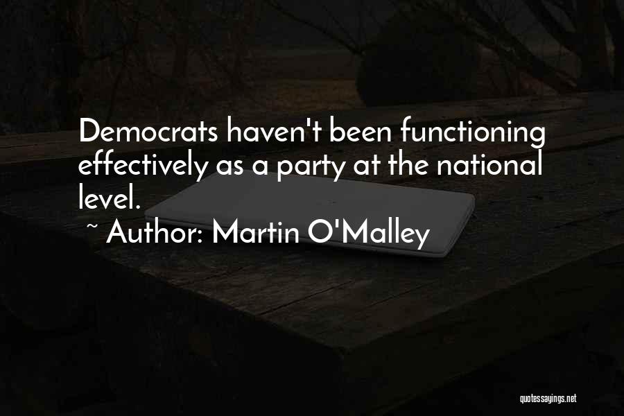 O Level Quotes By Martin O'Malley