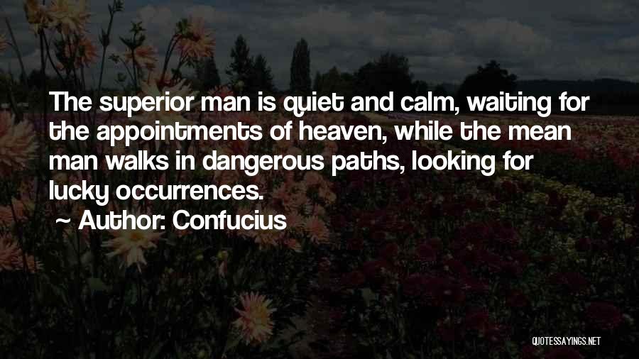 O Lucky Man Quotes By Confucius