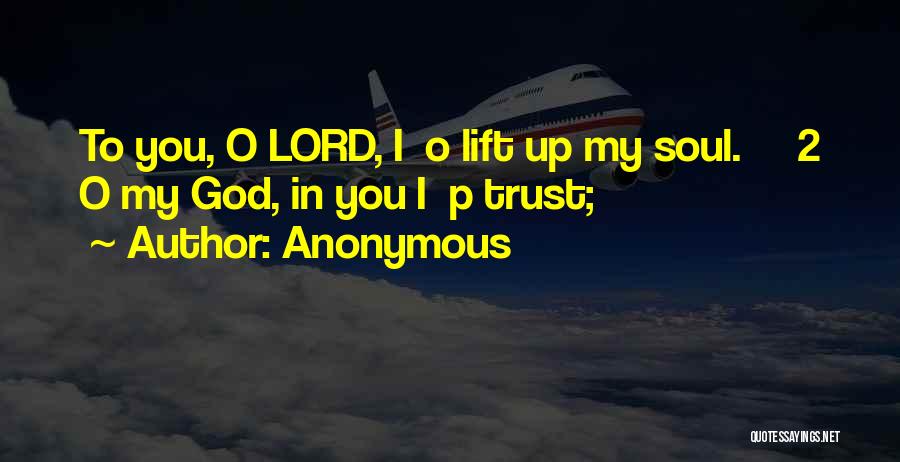 O My God Quotes By Anonymous