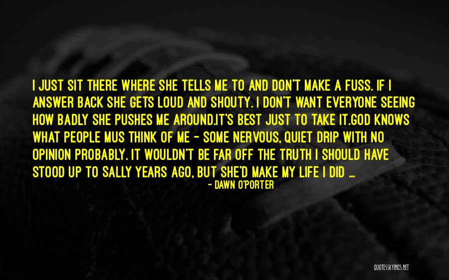 O My God Quotes By Dawn O'Porter O My God Quotes By Dawn O'Porter
