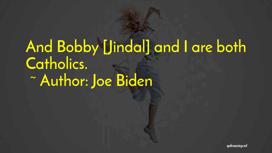 O P Jindal Quotes By Joe Biden