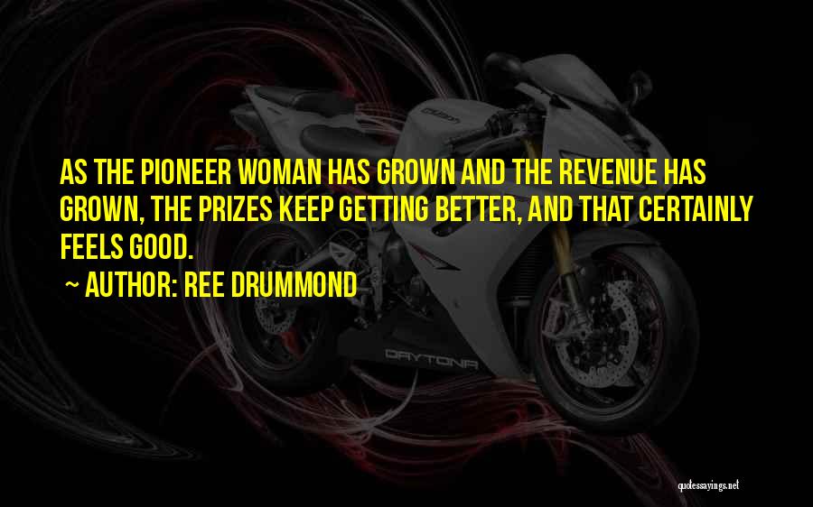 O Pioneer Quotes By Ree Drummond