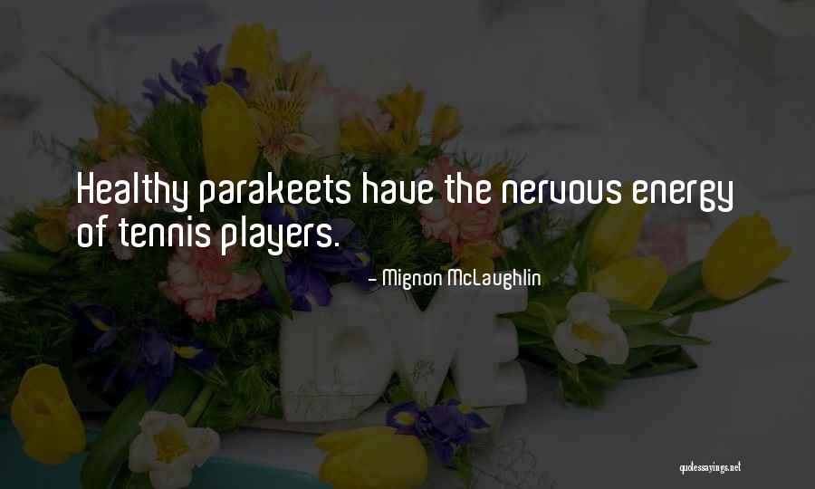 O Pioneers Marie Quotes By Mignon McLaughlin O Pioneers Marie Quotes By Mignon McLaughlin