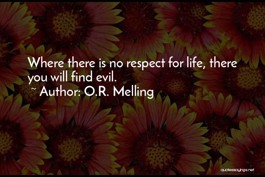 O.R. Melling Quotes 1323985