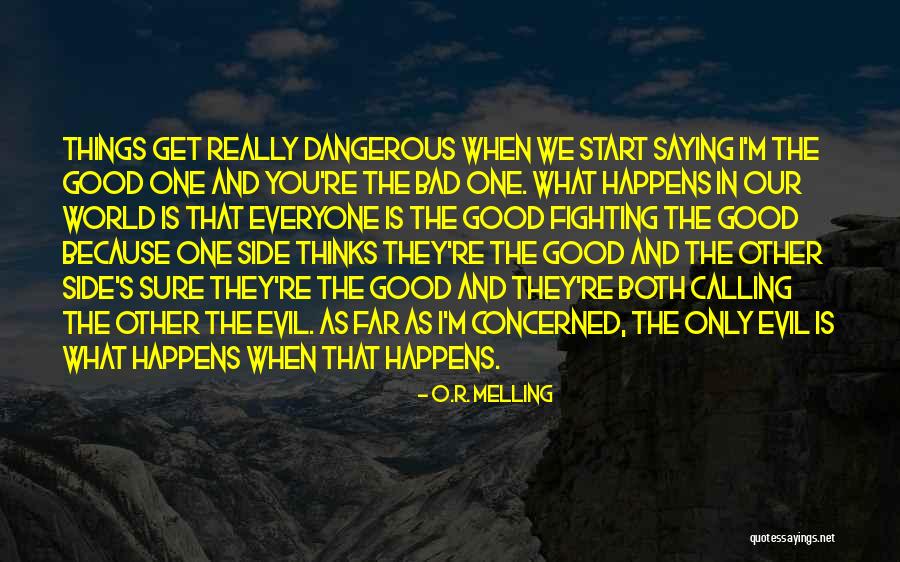 O.R. Melling Quotes 1411482 O.R. Melling Quotes 1411482