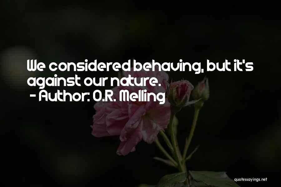 O.R. Melling Quotes 1783985