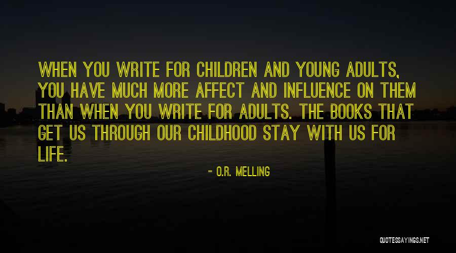 O.R. Melling Quotes 520208 O.R. Melling Quotes 520208
