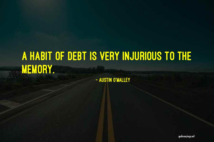 O-ren Quotes By Austin O'Malley O-ren Quotes By Austin O'Malley