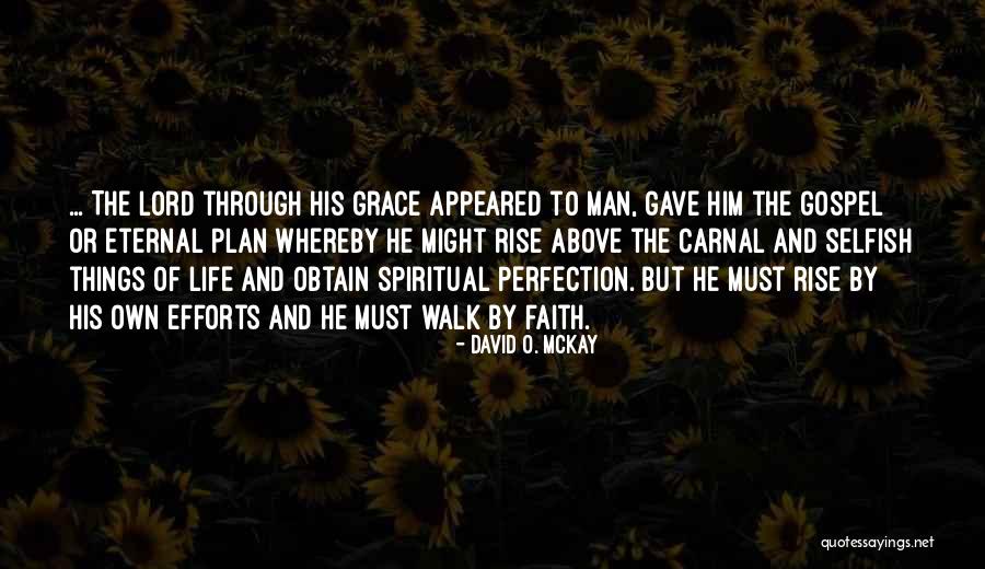 O-ren Quotes By David O. McKay O-ren Quotes By David O. McKay