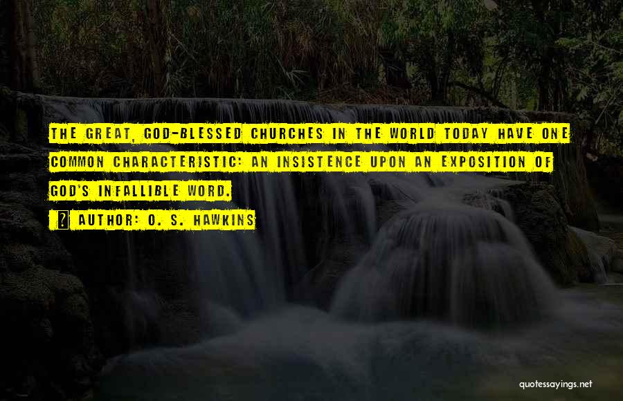 O. S. Hawkins Quotes 1319431 O. S. Hawkins Quotes 1319431
