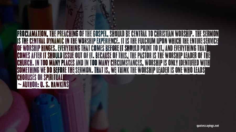 O. S. Hawkins Quotes 229392 O. S. Hawkins Quotes 229392