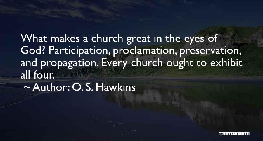 O. S. Hawkins Quotes 264738 O. S. Hawkins Quotes 264738