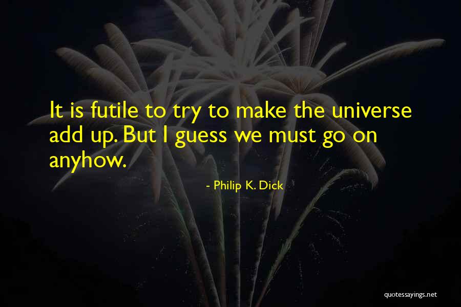 O Segredo Dos Seus Olhos Quotes By Philip K. Dick O Segredo Dos Seus Olhos Quotes By Philip K. Dick