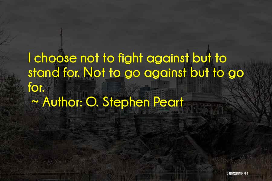 O. Stephen Peart Quotes 1489746