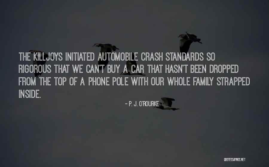 O T P Quotes By P. J. O'Rourke O T P Quotes By P. J. O'Rourke