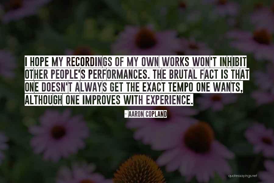 O Tempo Quotes By Aaron Copland O Tempo Quotes By Aaron Copland