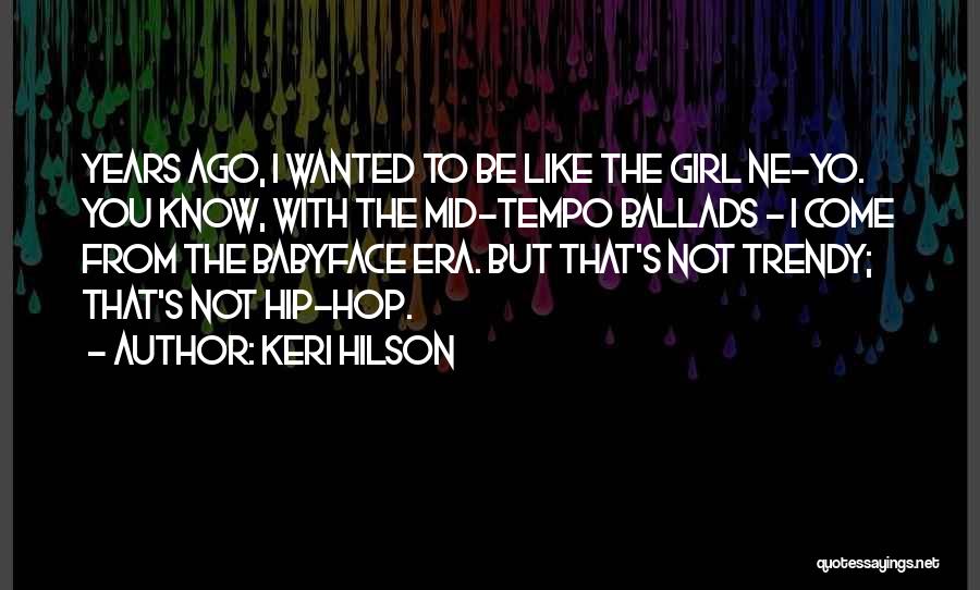 O Tempo Quotes By Keri Hilson