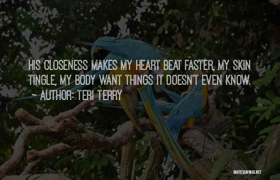 O Teri Quotes By Teri Terry