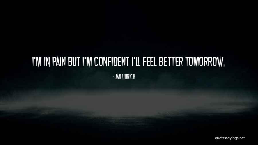 Oafish Sort Quotes By Jan Ullrich Oafish Sort Quotes By Jan Ullrich