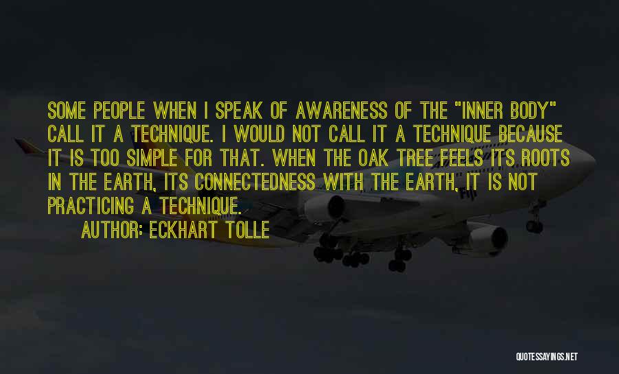 Oak Tree Quotes By Eckhart Tolle