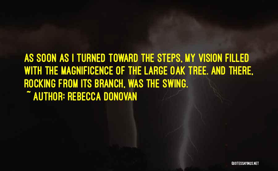 Oak Tree Quotes By Rebecca Donovan