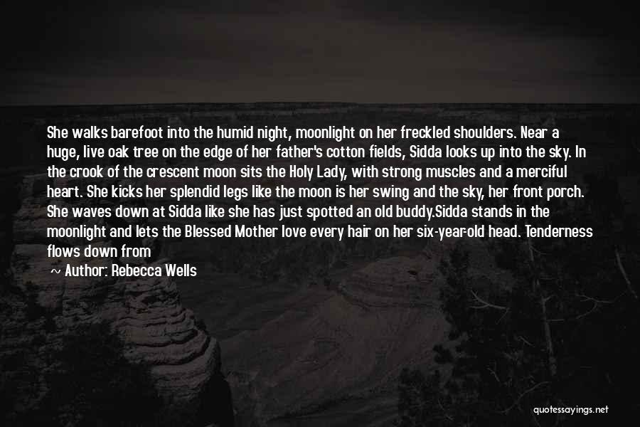 Oak Tree Quotes By Rebecca Wells
