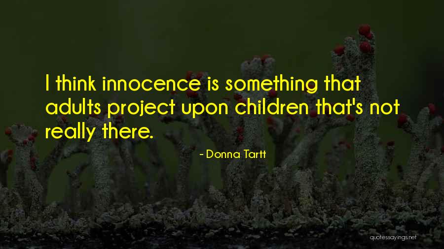 Oakenfold Southern Quotes By Donna Tartt