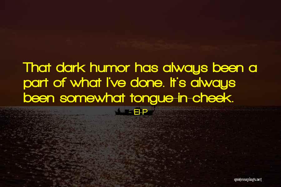 Oaken's Quotes By El-P Oaken's Quotes By El-P
