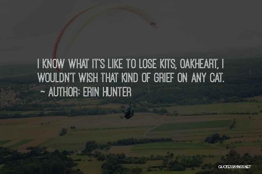 Oakheart Quotes By Erin Hunter