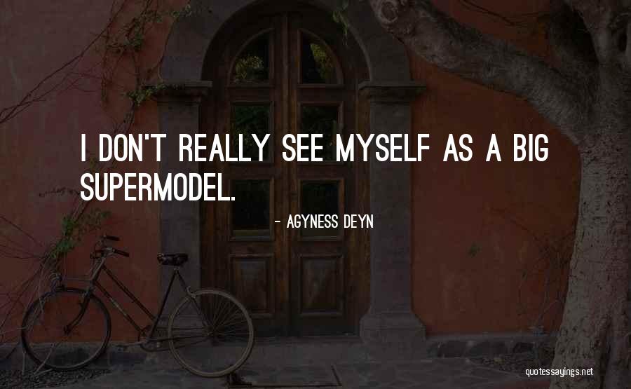 Oakies Interlochen Quotes By Agyness Deyn Oakies Interlochen Quotes By Agyness Deyn