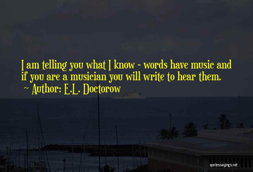 Oakley Sunglasses Quotes By E.L. Doctorow