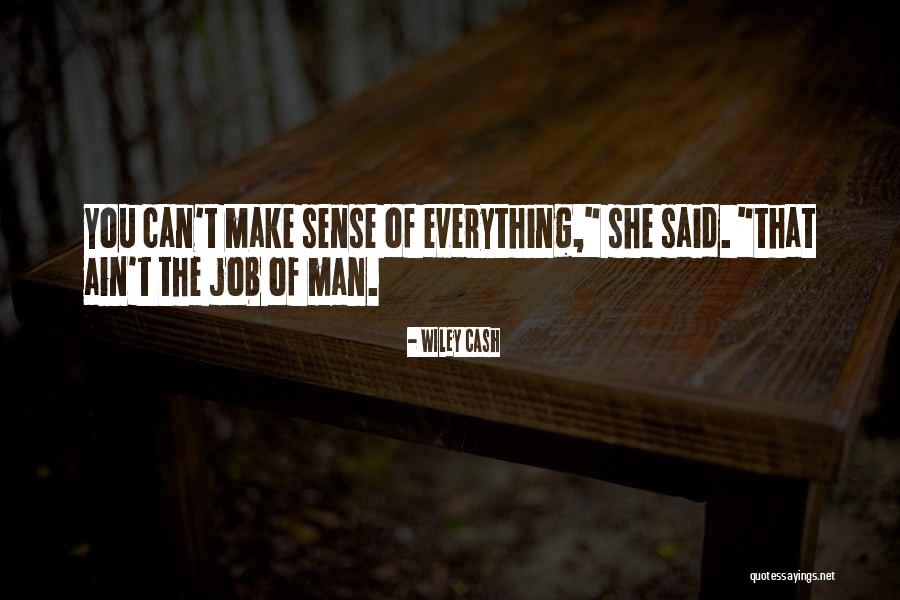 Oamenii De Culoare Quotes By Wiley Cash