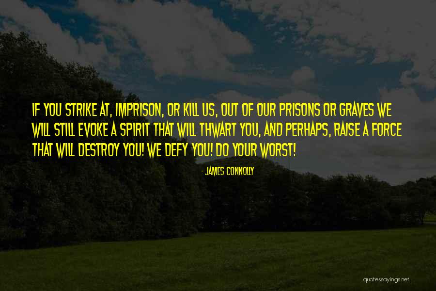 Oancea Florin Quotes By James Connolly Oancea Florin Quotes By James Connolly