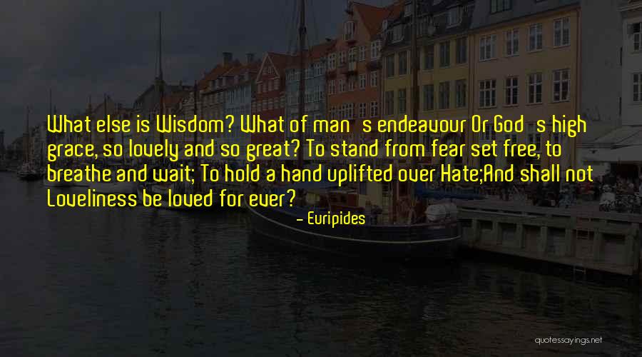 Oaqu N Guzm N Loera Quotes By Euripides Oaqu N Guzm N Loera Quotes By Euripides