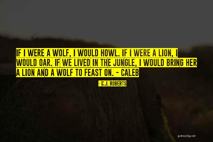 Oar Quotes By C.J. Roberts Oar Quotes By C.J. Roberts