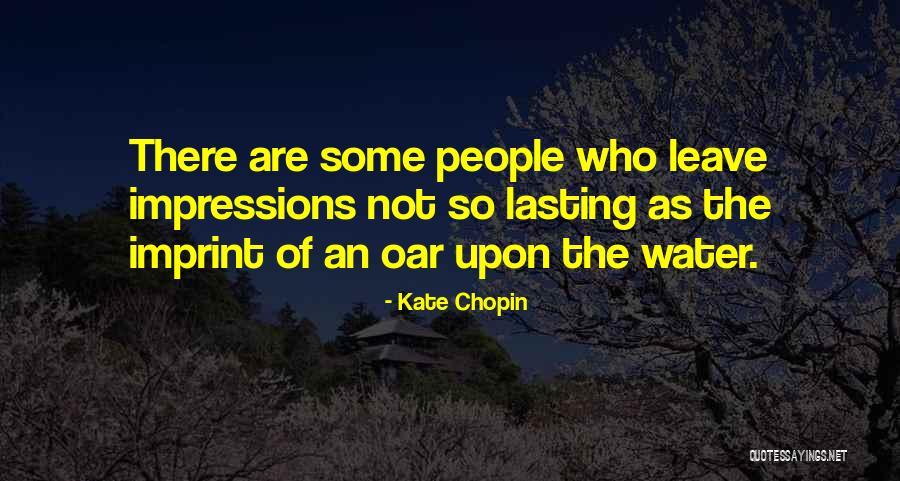 Oar Quotes By Kate Chopin Oar Quotes By Kate Chopin