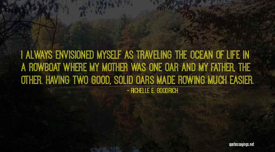 Oar Quotes By Richelle E. Goodrich Oar Quotes By Richelle E. Goodrich