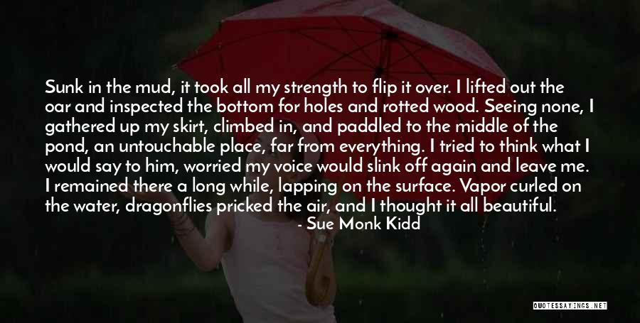 Oar Quotes By Sue Monk Kidd Oar Quotes By Sue Monk Kidd