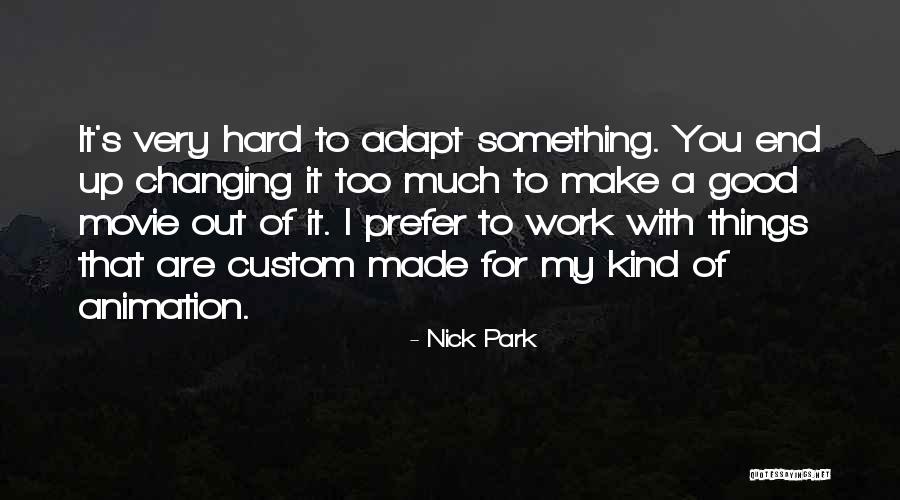 Oarrs Quotes By Nick Park Oarrs Quotes By Nick Park