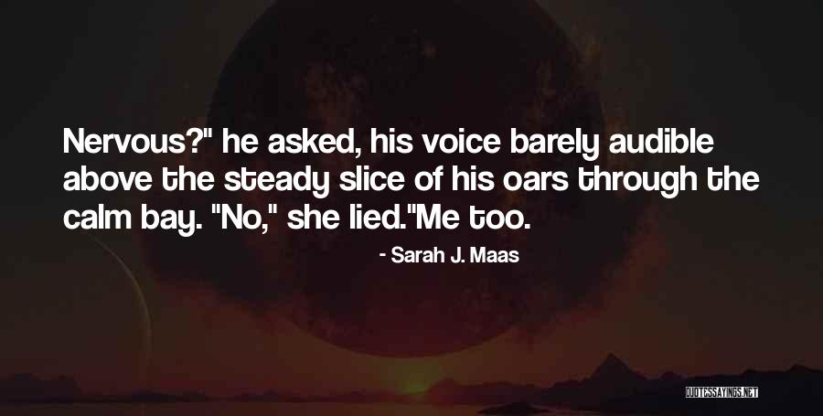 Oars Quotes By Sarah J. Maas Oars Quotes By Sarah J. Maas