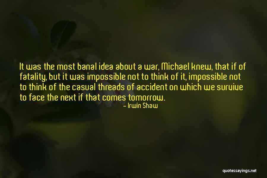 Oaryel Quotes By Irwin Shaw Oaryel Quotes By Irwin Shaw