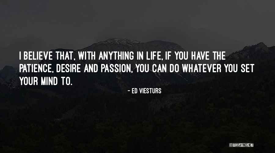 Oasdi Quotes By Ed Viesturs Oasdi Quotes By Ed Viesturs